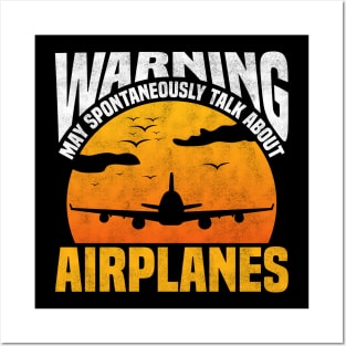 Warning May Spontaneously Talk About Airplanes - Airplane Enthusiast, Pilots Design Posters and Art